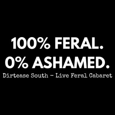 100% FERAL. 0% ASHAMED. - Unisex Crew Neck Oversized Tee - Black Design