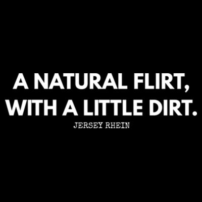 A NATURAL FLIRT WITH A LITTLE DIRT - Unisex Crew Neck Oversized Tee - Black Design